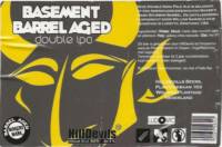 Hilldevils Beers, Basement Barrel Aged Double IPA