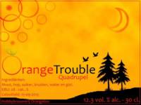 Amateurs, Orange Trouble Quadrupel