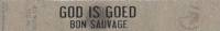 Oersoep Brouwerij, God Is Goed Bon Sauvage Oersoep Brouwerij, God Is Goed Bon Sauvage