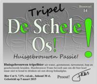 Brouwerij d'n Schele Os, Tripel Brouwsel 14