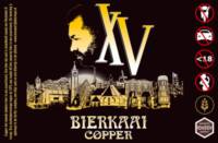 Amateurs, Bierkaai Copper XV