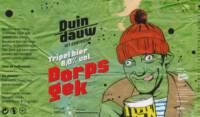 Duindauw, Dorpsgek Tripel Bier