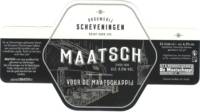 Brouwerij Scheveningen, Maatsch