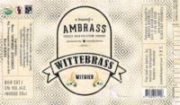 Ambrass Bierbrouwerij, Wittebrass Witbier