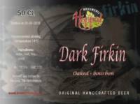 Amateurs, Dark Firkin