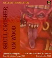 Gulden Triomfator, Skull Crusher On Wood