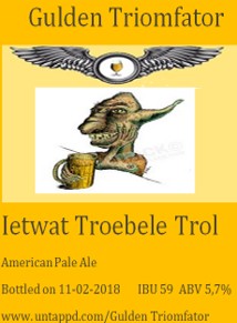 Gulden Triomfator, Ietwat Troebele Trol
