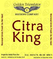 Gulden Triomfator, Citra King