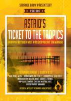 Amateurs, Astrid's Ticket to the Tropics