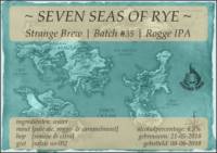Amateurs, Seven Seas of Rye