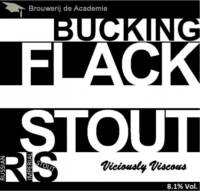 Amateurs, Bucking Flack Stout