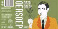 Oersoep Brouwerij, Orzo Dolce Barley Wine