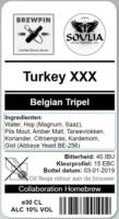 Amateurs, Turkey XXX Belgian Tripel