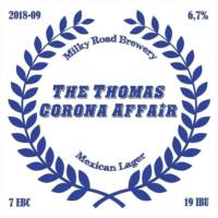 Milky Road Brewery, The Thomas Corona Affair