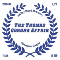Milky Road Brewery, The Thomas Corona Affair