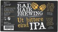 Bad Hair Brewing, Ut Bittere Eind IPA