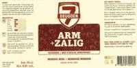 Brouwerij De 7 Deugden, Arm + Zalig