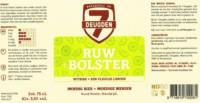 Brouwerij De 7 Deugden, Ruw + Bolster