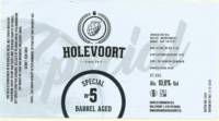 Brouwerij Holevoort, Barrel Aged Special No 5
