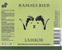 RamsesBier, Lambok