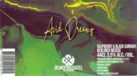 Brouwerij De Moersleutel, Acid Dreams