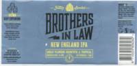 Brothers In Law Brewing, New England IPA Brothers In Law Brewing, New England IPA