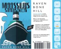 RavenBoneHill, Maassluis Stadsbier