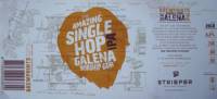 Strieper Craft Beer Company, The Amazing Single Hop Galena Worship Gear
