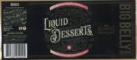 Big Belly Brewing, Liquid Desserts Raspberry White Choc Cheesecake Quad