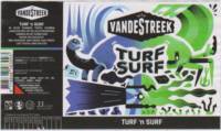 vandeStreek, Turf 'n Surf