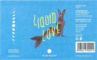 Brouwerij In De Nacht, Liquid Love