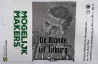 Slot Oostende, Mogelijk Makers De Blonde Uit Tilburg