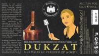 Brouwerij Wijchense Schone, Dukzat