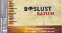 Brouwerij Boslust, Bazuin Brouwerij Boslust, Bazuin