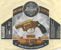 Leroy Brown Brewery, .32 Gun Edition #2 Leroy Brown Brewery, .32 Gun Edition #2
