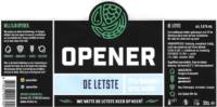 Opener Bier, De Letste