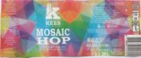 Brouwerij Kees, Mosaic Hop