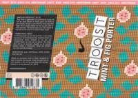 Brouwerij Troost, Mint & Fig Porter