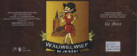 Dorpsbrouwerij De Maar, Wäuwelwief