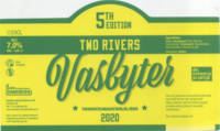 100 Watt Brewery, Two Rivers Vasbyter 2020