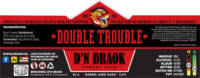 Brouwerij D'n Draok, Double Trouble BA Quad