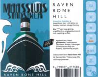 RavenBoneHill, Maassluis Stadsbier