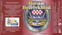 Bierbrouwerij de 3 Horne, Hornse Heerlykheid