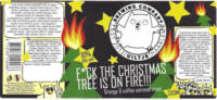 Uiltje Brewing Company, F*ck The Christmas Tree Is On Fire!!!