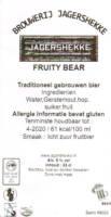 Amateurs, Jagershekke Fruity Bear