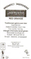Amateurs, Jagershekke Red Orange