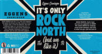 Eggens Craft Beer, It's Only Rock North (But We Like It)