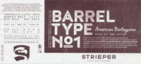 Strieper Craft Beer Company, Barrel Type No1 2020 American Barleywine