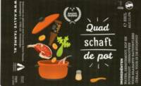 Brouwerij Halve Tamme, Quad Schaft De Pot