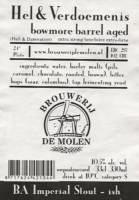 Brouwerij De Molen, Hel & Verdoemenis BA Imperial Stout-ish